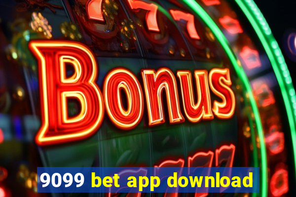 9099 bet app download