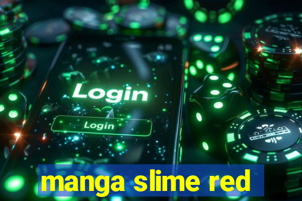 manga slime red