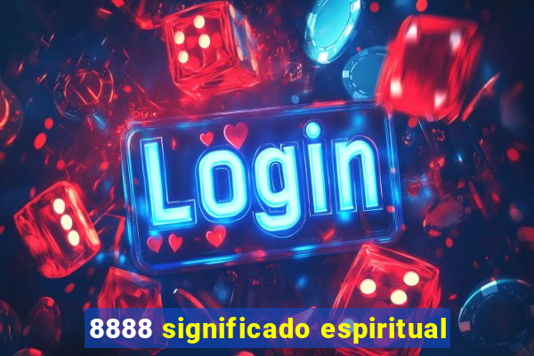 8888 significado espiritual