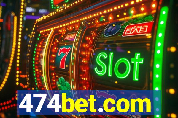 474bet.com