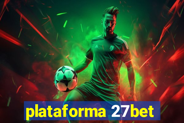 plataforma 27bet