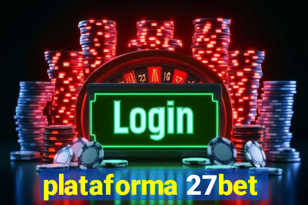 plataforma 27bet