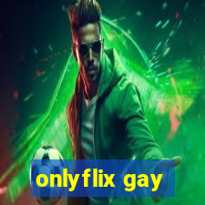 onlyflix gay