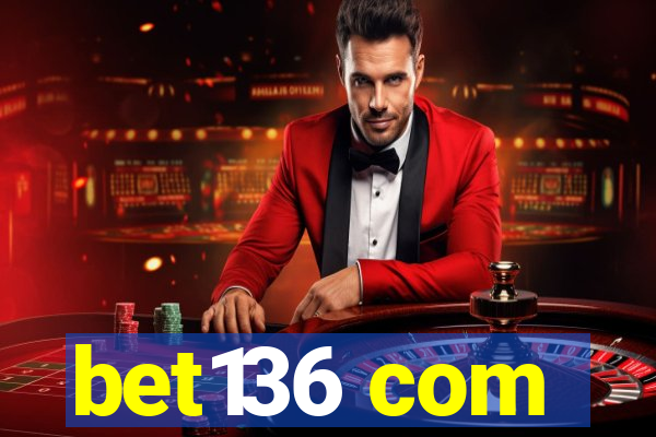 bet136 com