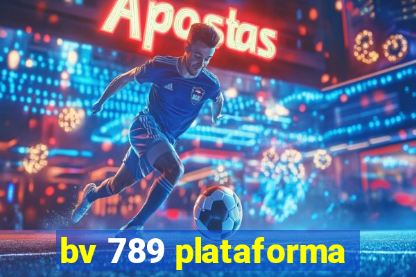 bv 789 plataforma