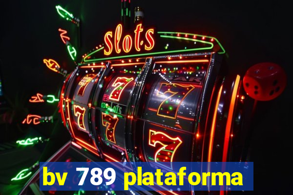 bv 789 plataforma