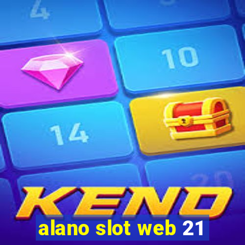 alano slot web 21