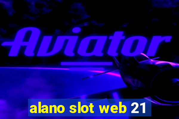 alano slot web 21