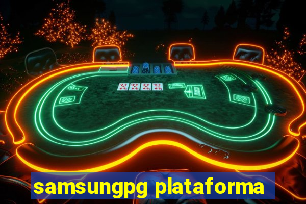 samsungpg plataforma