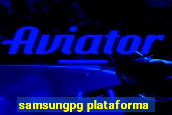 samsungpg plataforma