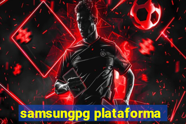 samsungpg plataforma