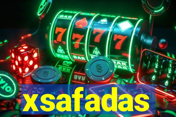 xsafadas