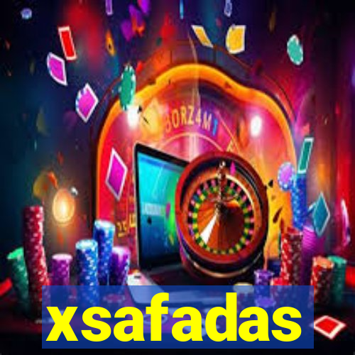 xsafadas