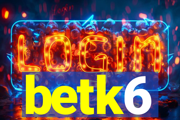 betk6