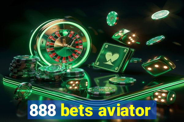 888 bets aviator