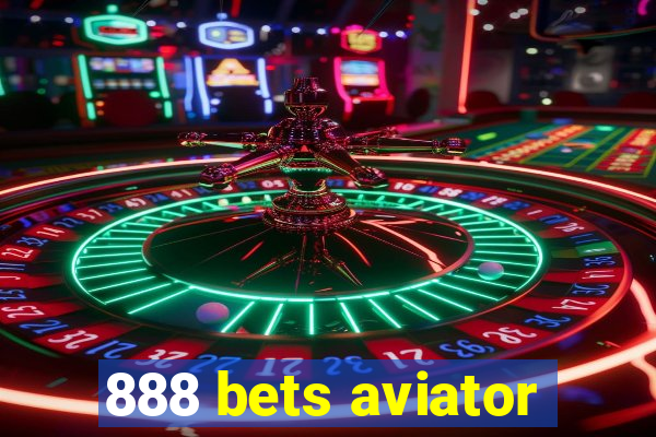 888 bets aviator