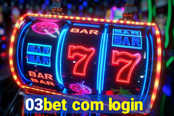 03bet com login