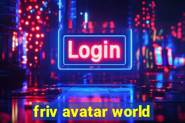 friv avatar world