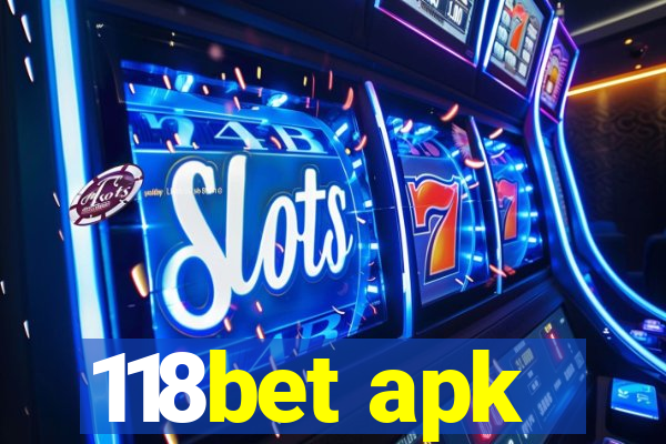 118bet apk