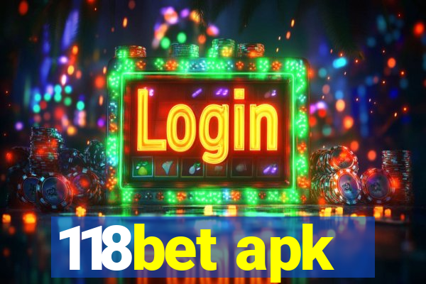 118bet apk