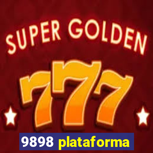 9898 plataforma