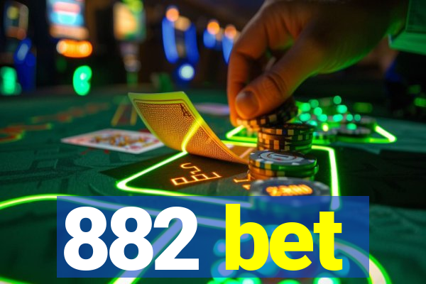 882 bet