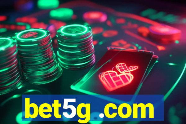 bet5g .com