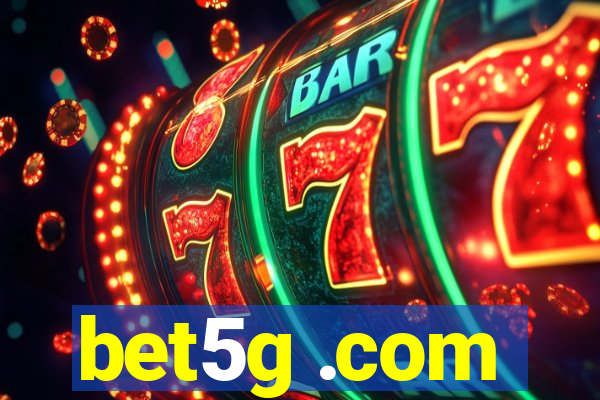 bet5g .com