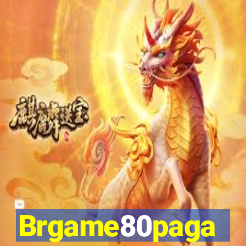 Brgame80paga