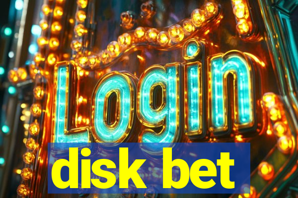 disk bet