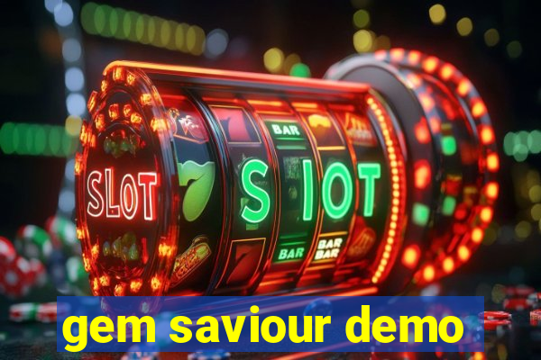 gem saviour demo