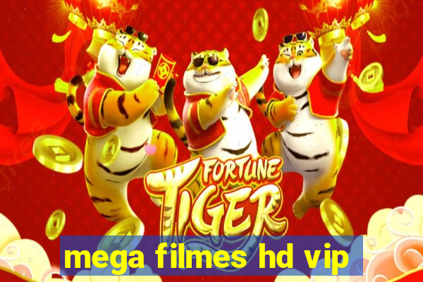 mega filmes hd vip