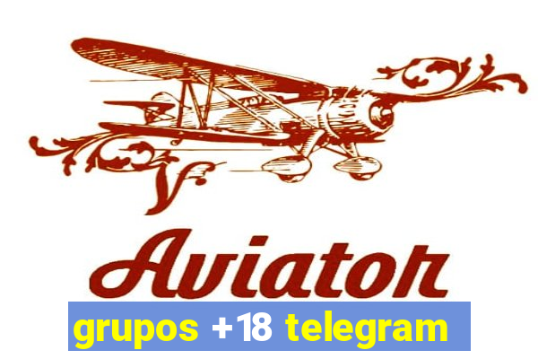 grupos +18 telegram