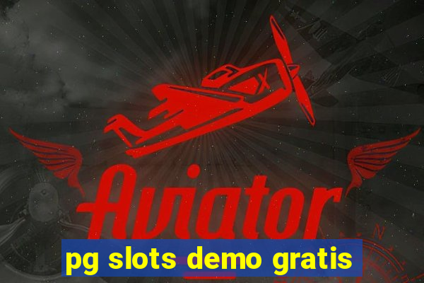 pg slots demo gratis