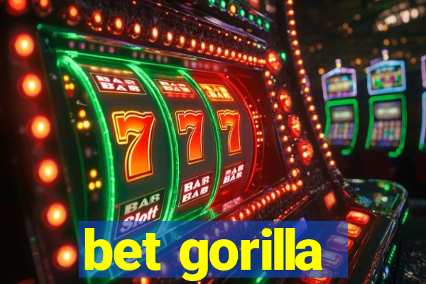 bet gorilla