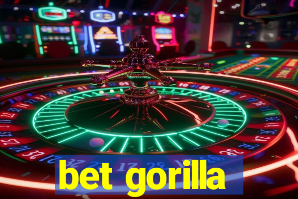 bet gorilla