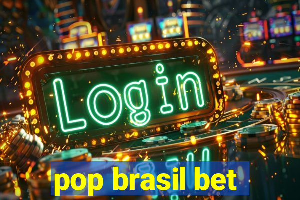 pop brasil bet