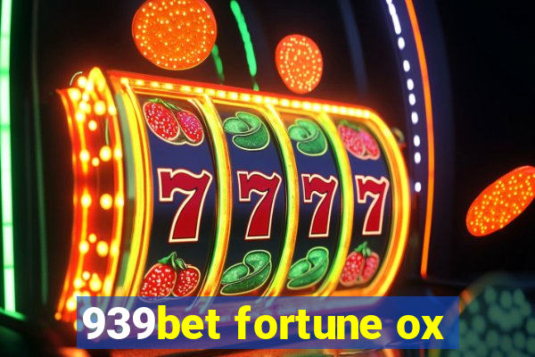 939bet fortune ox