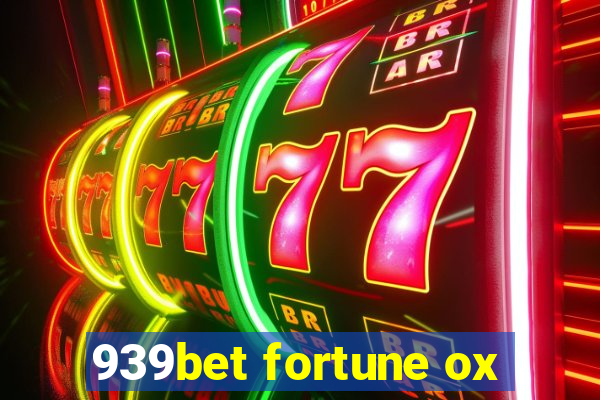 939bet fortune ox