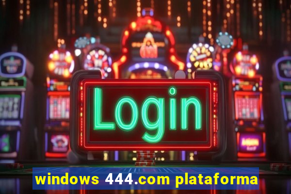 windows 444.com plataforma