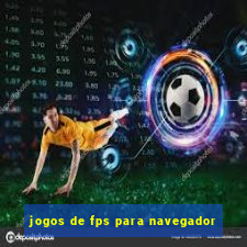 jogos de fps para navegador