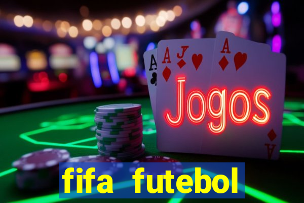 fifa futebol dinheiro infinito