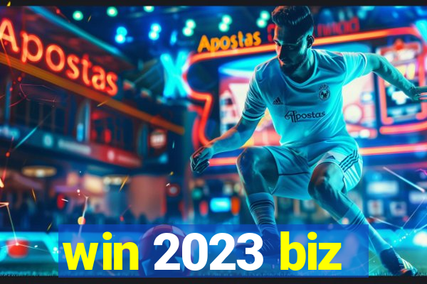 win 2023 biz