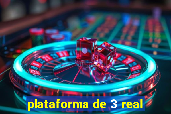 plataforma de 3 real