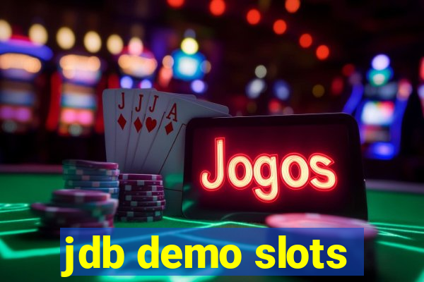 jdb demo slots