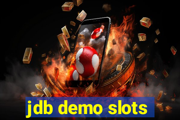 jdb demo slots