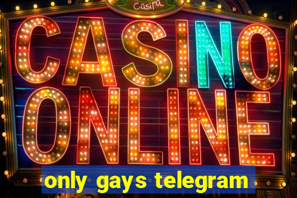 only gays telegram