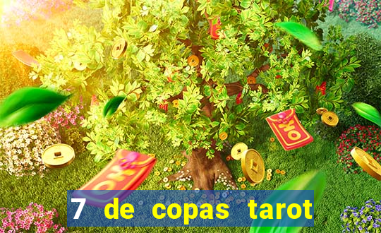 7 de copas tarot significado amor