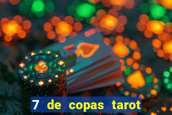 7 de copas tarot significado amor