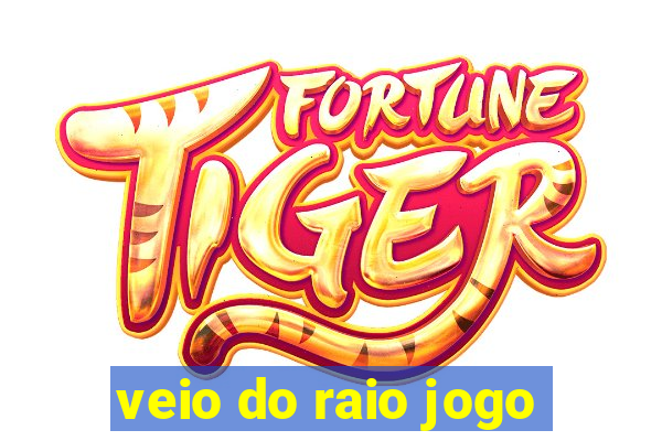 veio do raio jogo